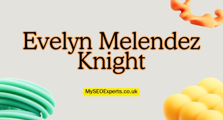 Evelyn Melendez Knight: Life, and Marriage to Jordan Knight